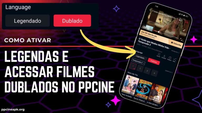 Como ativar legendas e acessar filmes dublados no PPCine