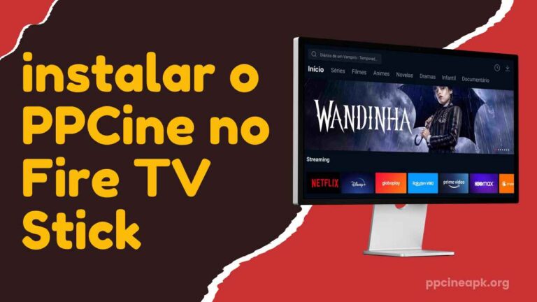 instalar o PPCine no Fire TV Stick